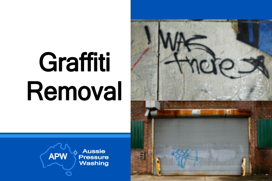 Graffiti Removal Service | Aussie Pressure Washing | APW