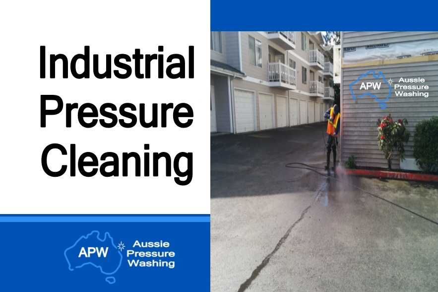 Industrial Pressure Cleaning in Brisbane and Gold Coast | Aussie Pressure Washing | APW